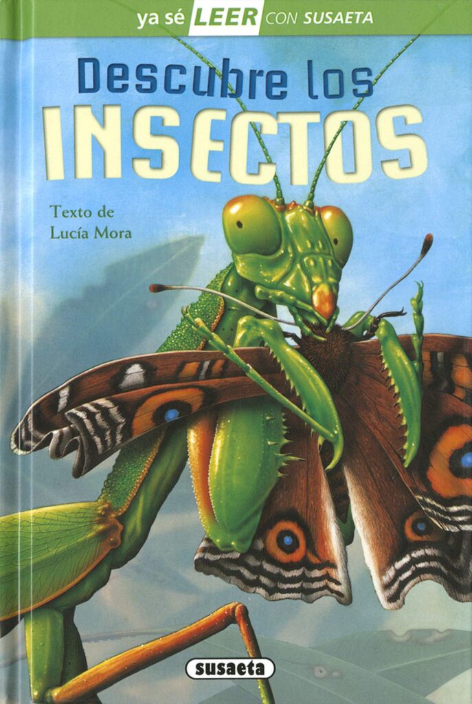 Descubre lo sorprendente de los insectos 1 descubre lo sorprendente de los insectos