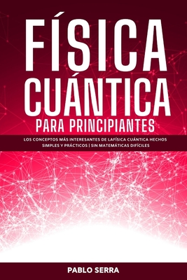 Hechos intrigantes de la física cuántica 1 hechos intrigantes de la fisica cuantica